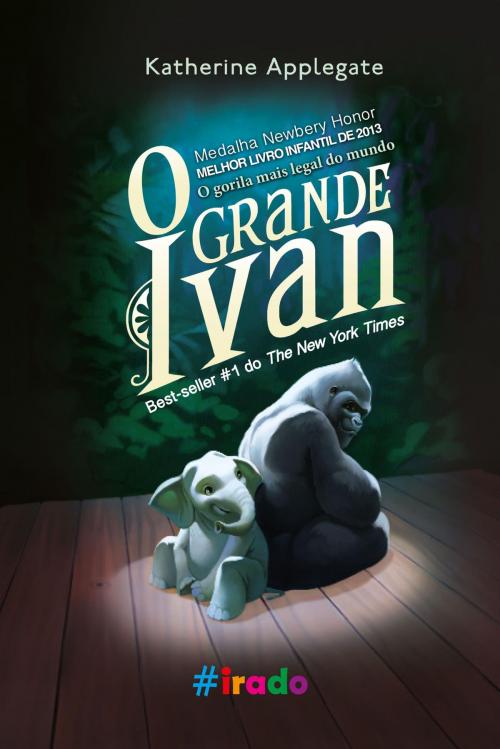 Cover of the book O grande Ivan by Katherine Applegate, #Irado