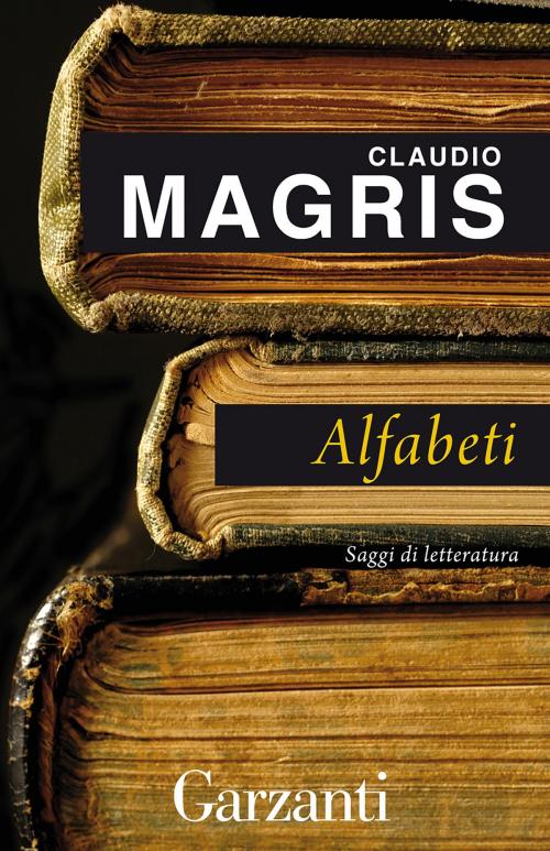 Cover of the book Alfabeti by Claudio Magris, Garzanti