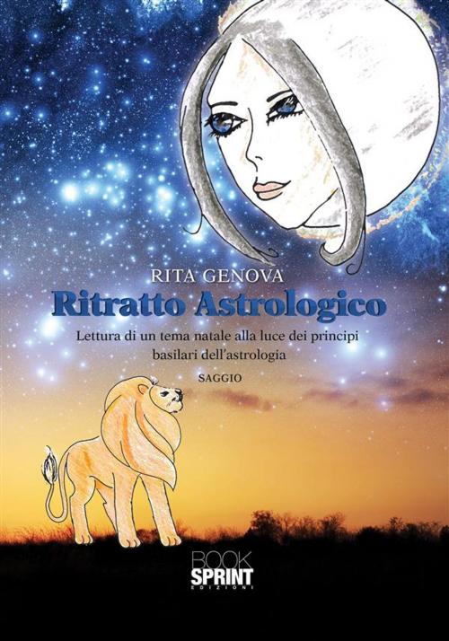 Cover of the book Ritratto Astrologico by Rita Genova, Booksprint