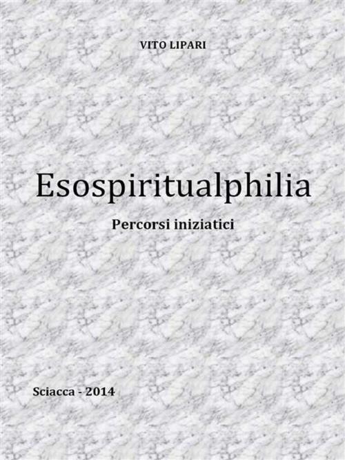 Cover of the book Esospiritualphilia by Vito Lipari, Youcanprint