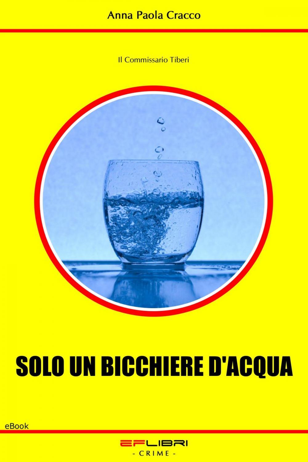 Big bigCover of SOLO UN BICCHIERE D'ACQUA