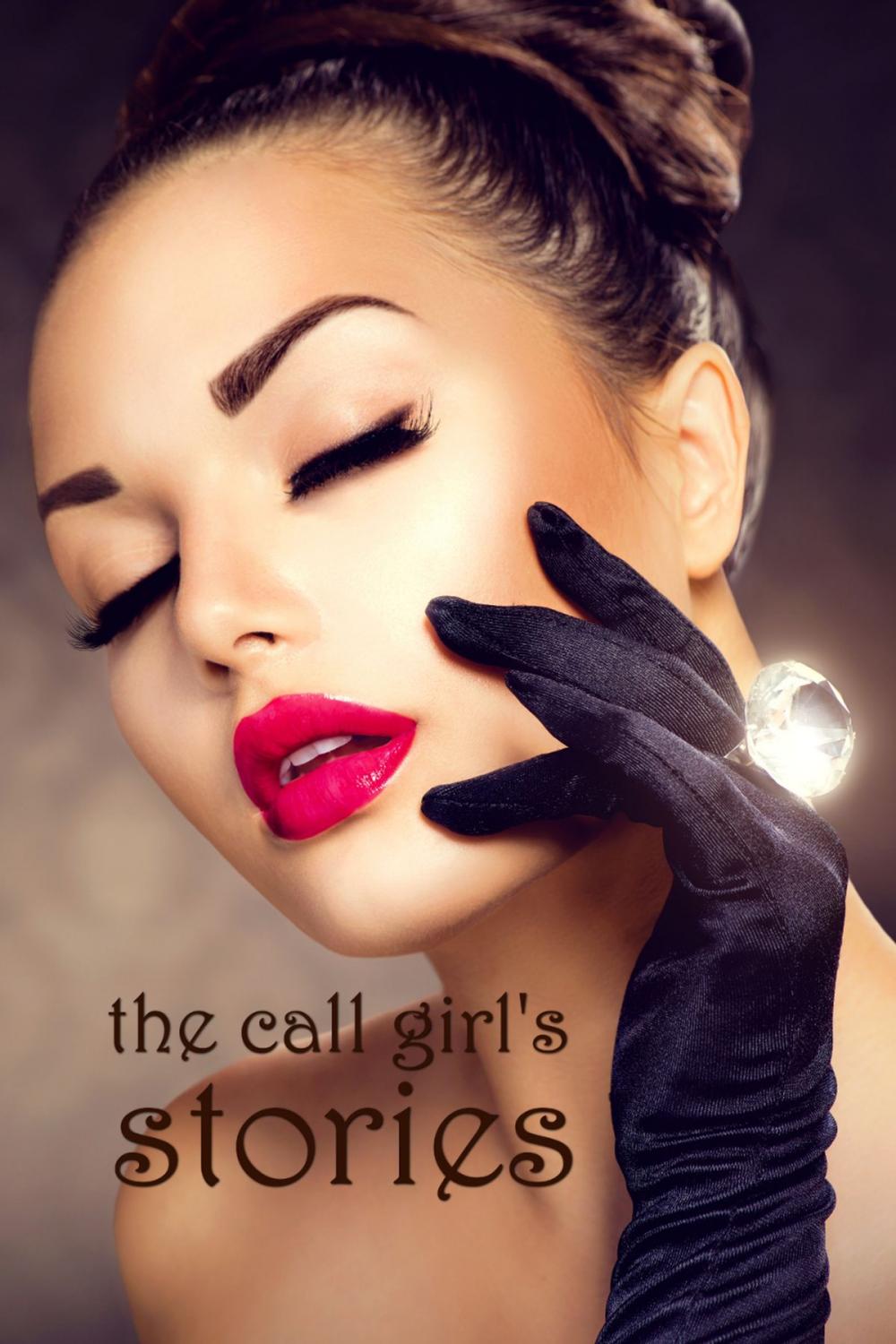 Big bigCover of The Call Girl's Stories