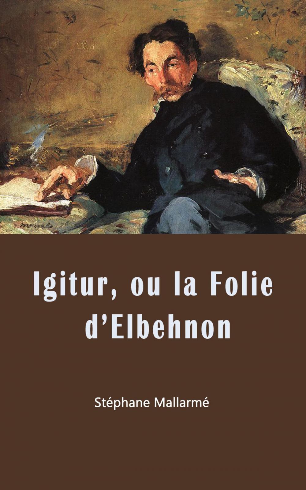 Big bigCover of Igitur ou la Folie d’Elbehnon