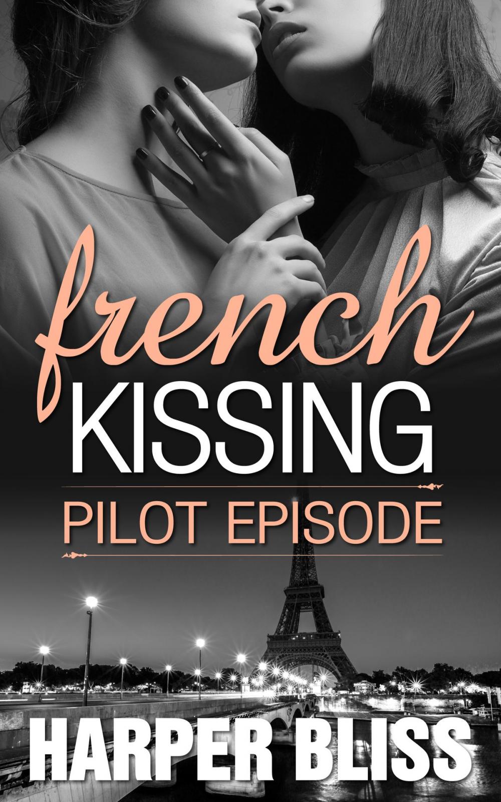 Big bigCover of French Kissing: Pilot Episode