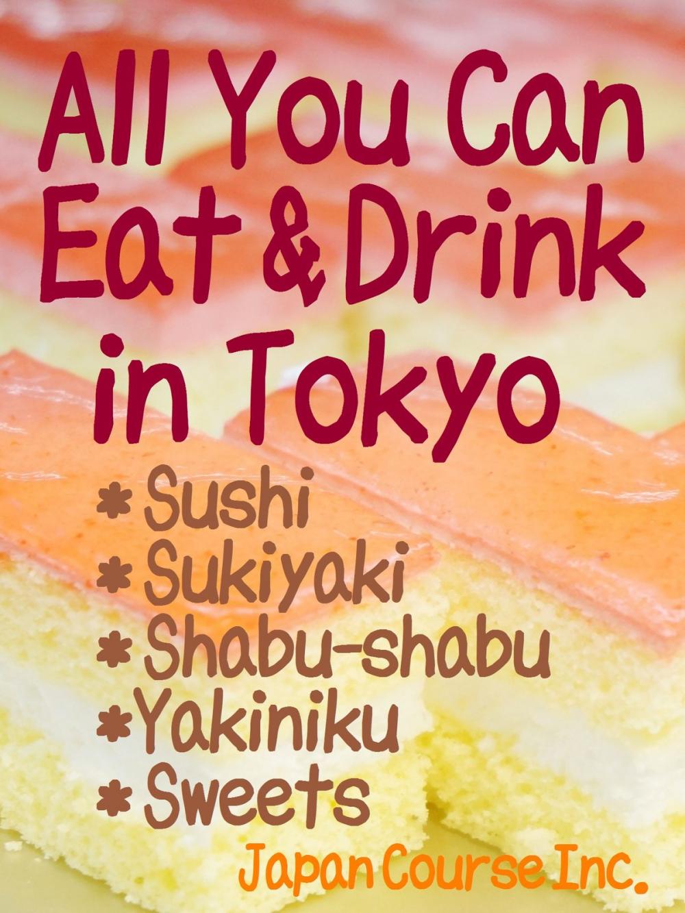 Big bigCover of All-You-Can-Eat and Drink in Tokyo