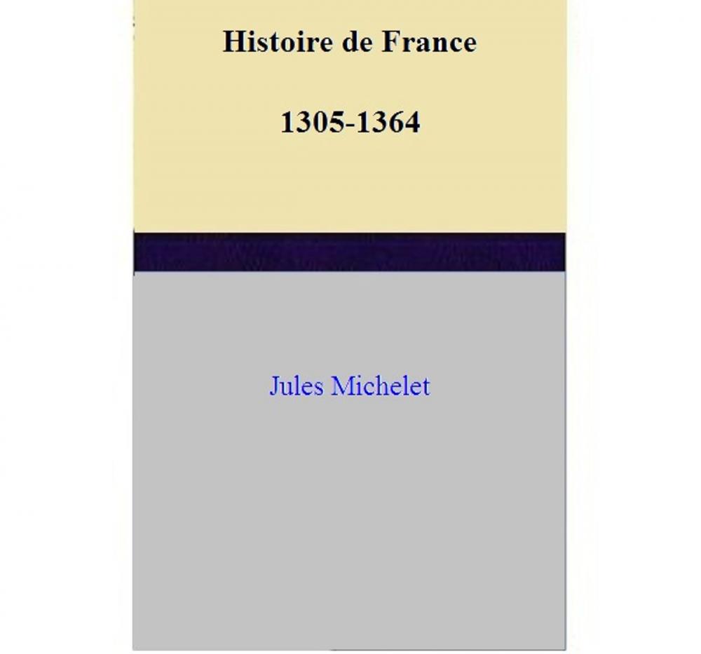 Big bigCover of Histoire de France 1305-1364