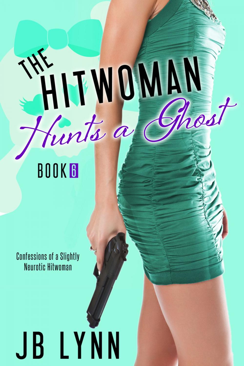 Big bigCover of The Hitwoman Hunts a Ghost