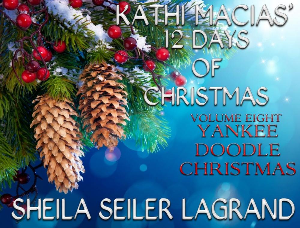 Big bigCover of Kathi Macias'12 Days of Christmas - Volume 8 - Yankee Doodle Christmas