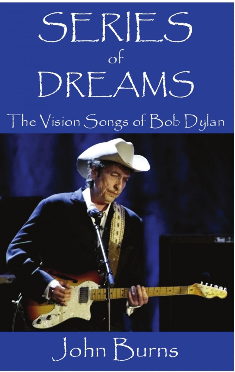 Big bigCover of Series of Dreams: The Vision Songs of Bob Dylan