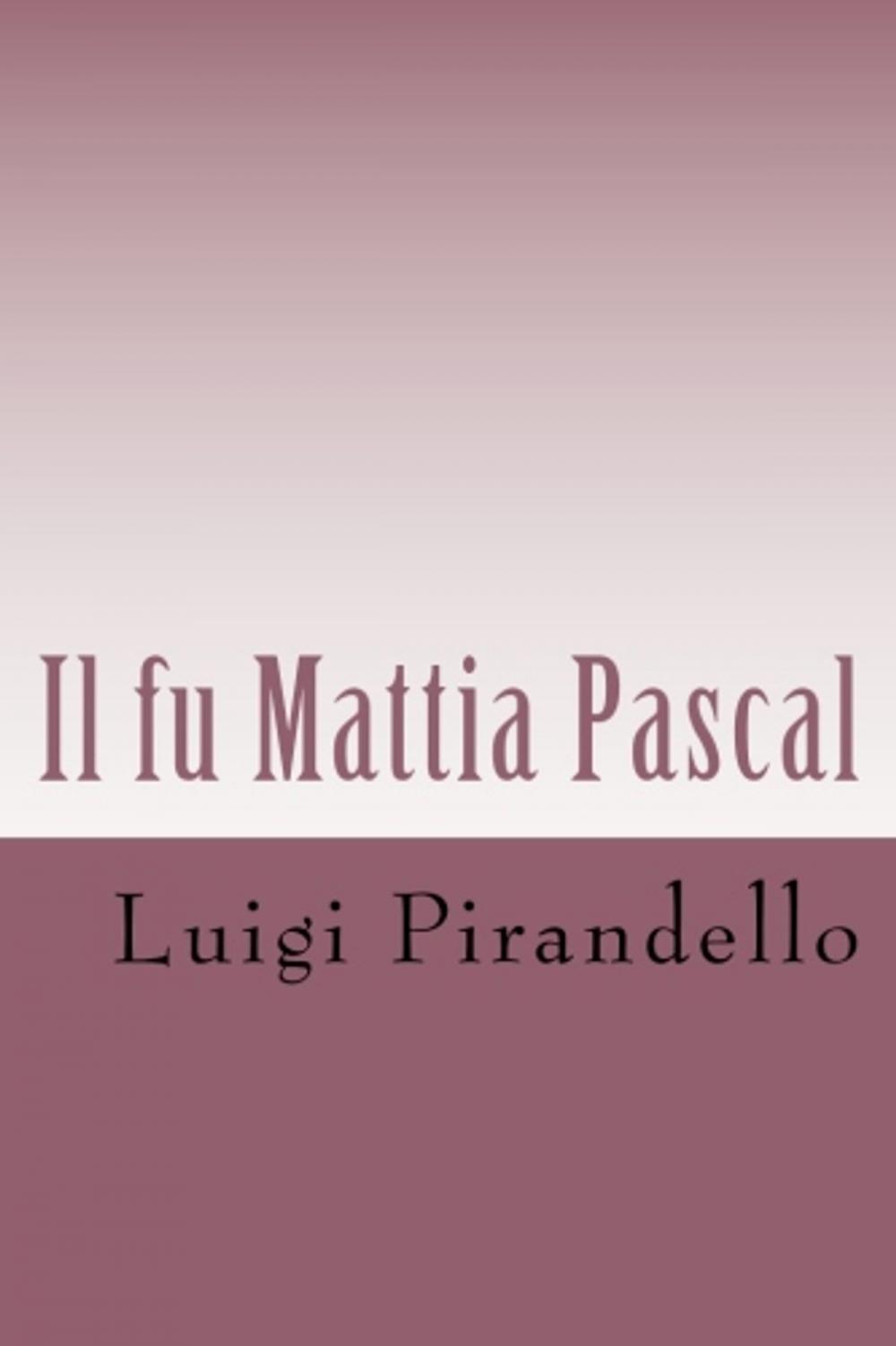 Big bigCover of Il fu Mattia Pascal