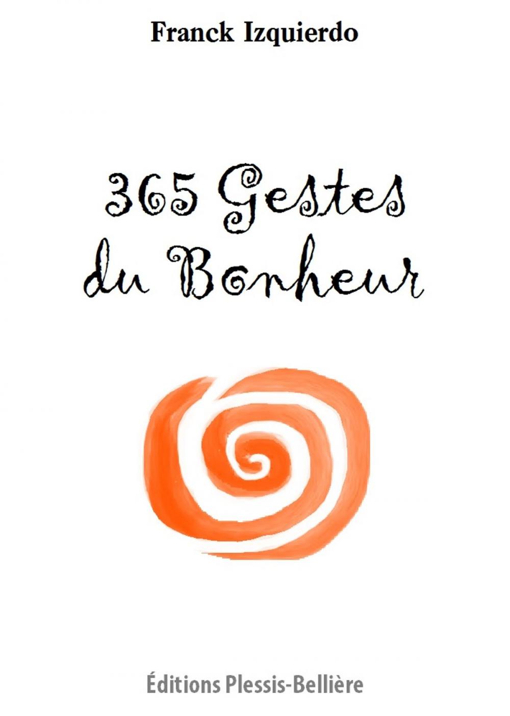 Big bigCover of 365 Gestes du Bonheur