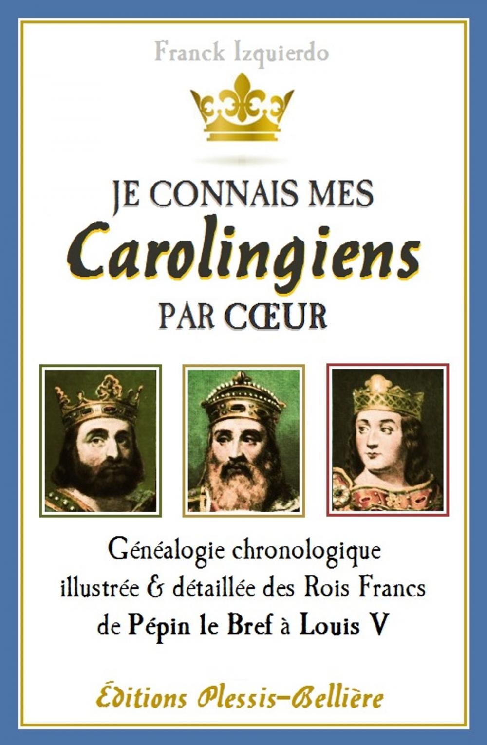 Big bigCover of Je connais mes Carolingiens par coeur