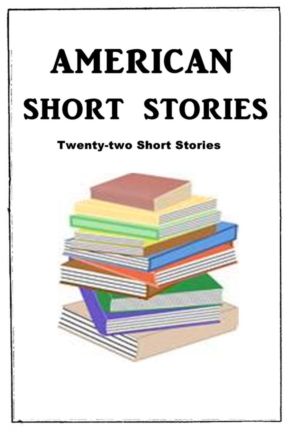 Big bigCover of American Short Stories