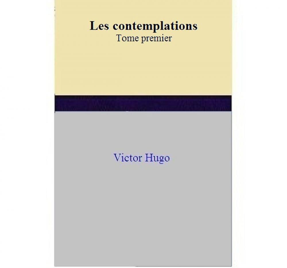 Big bigCover of Les contemplations Tome premier