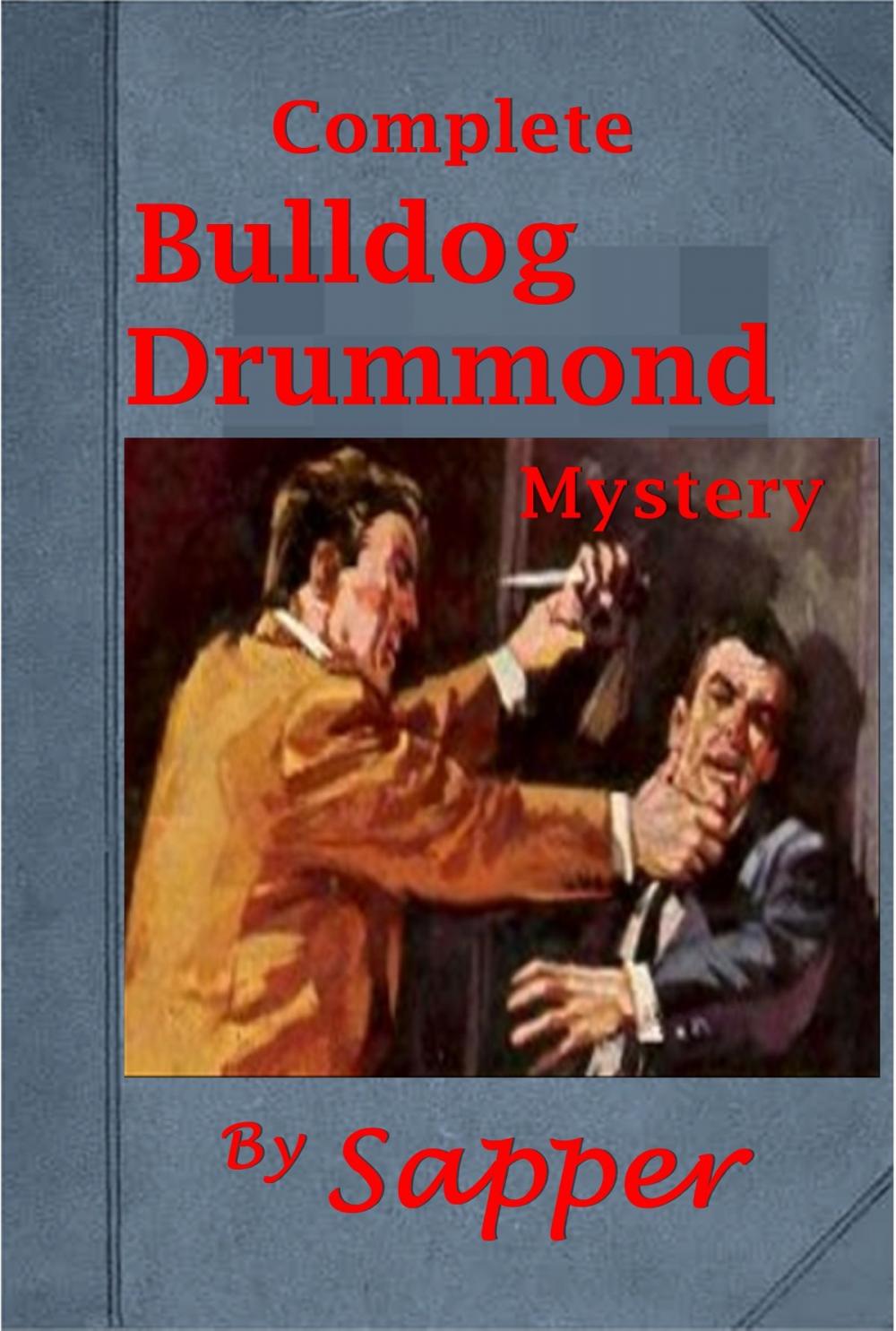 Big bigCover of Complete Bulldog Drummond Mystery Series of Sapper