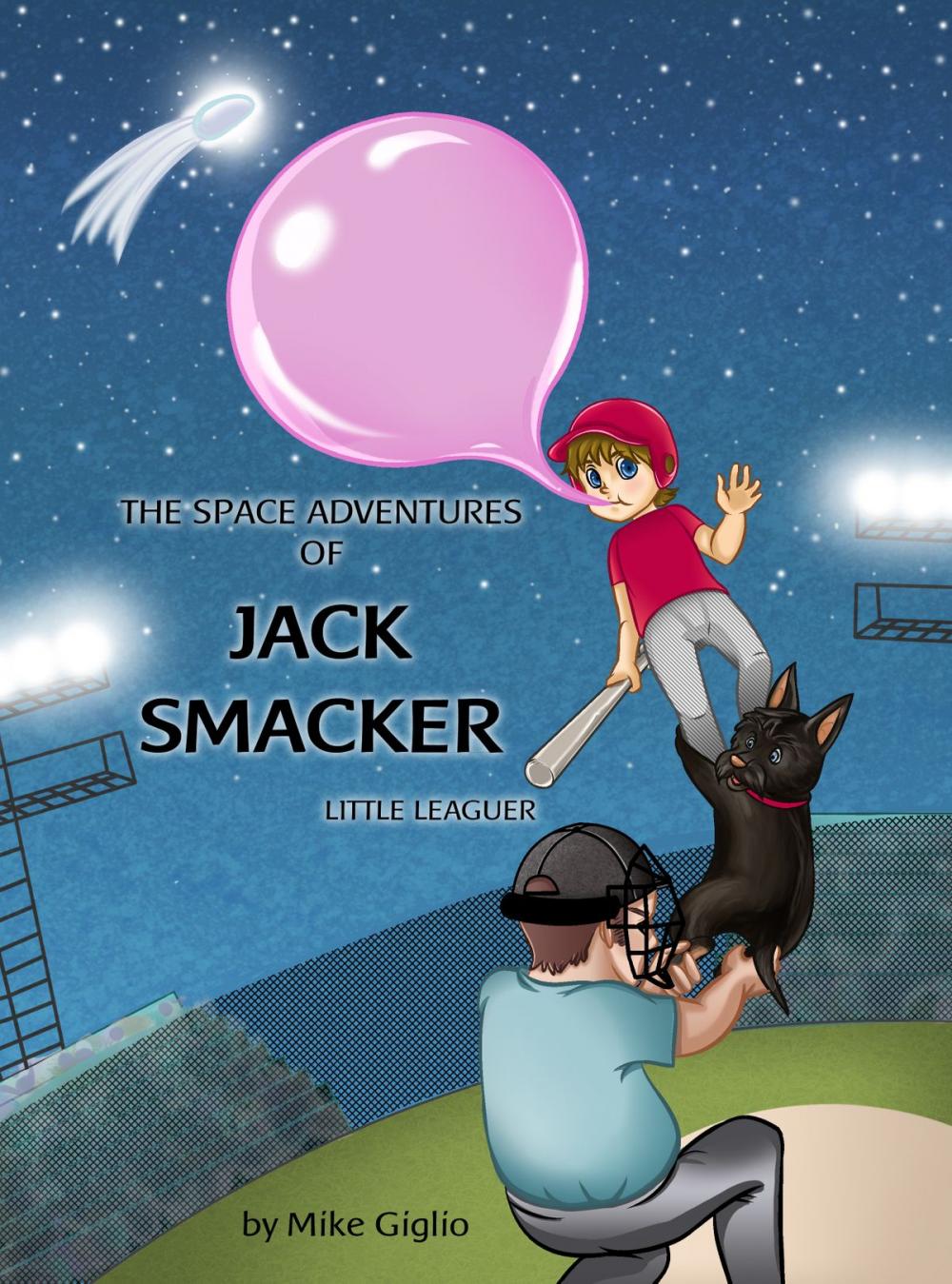 Big bigCover of The Space Adventures of Jack Smacker - Little Leaguer (Volume 1)