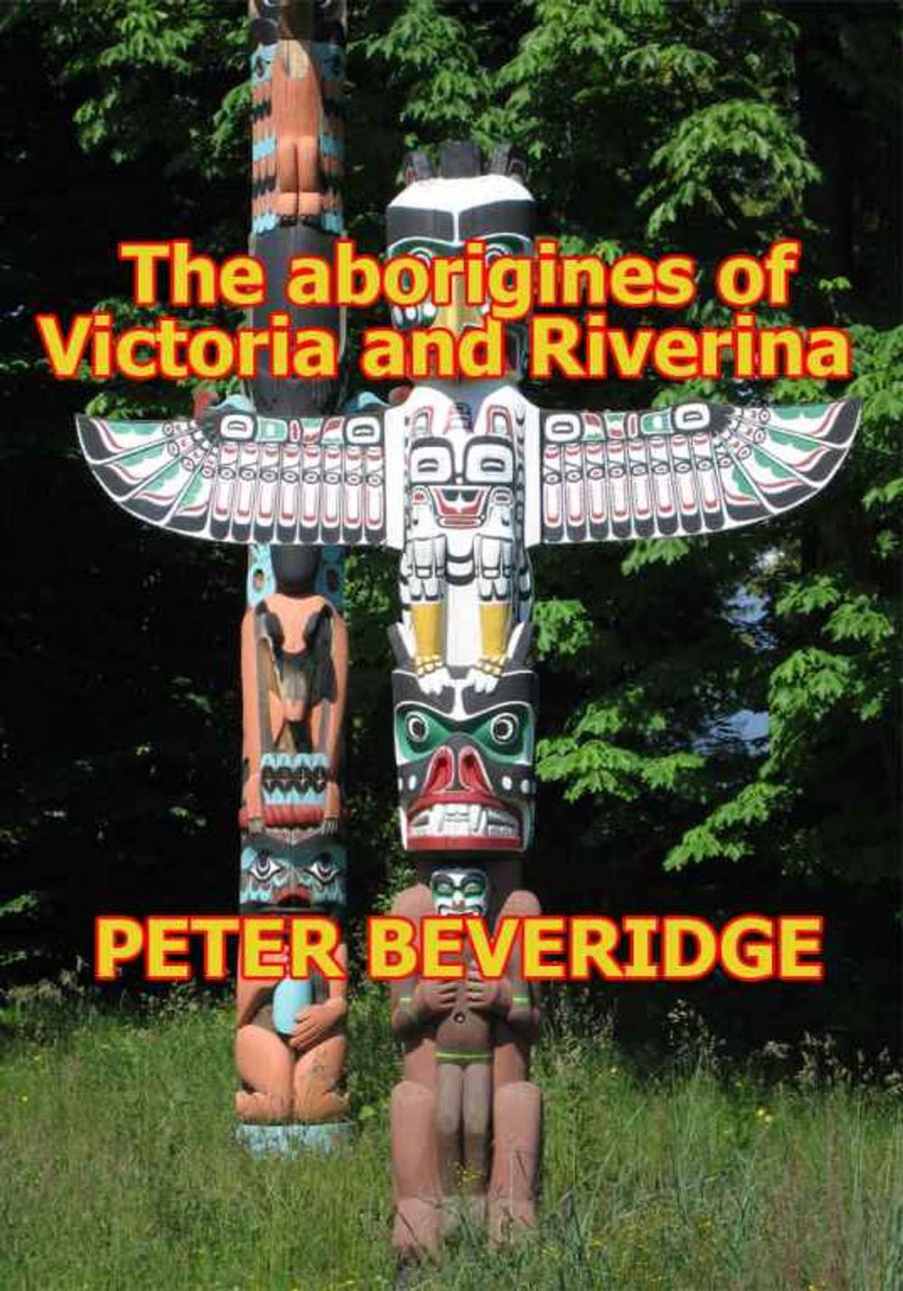 Big bigCover of THE ABORIGINES OF VICTORIA AND RIVERINA,