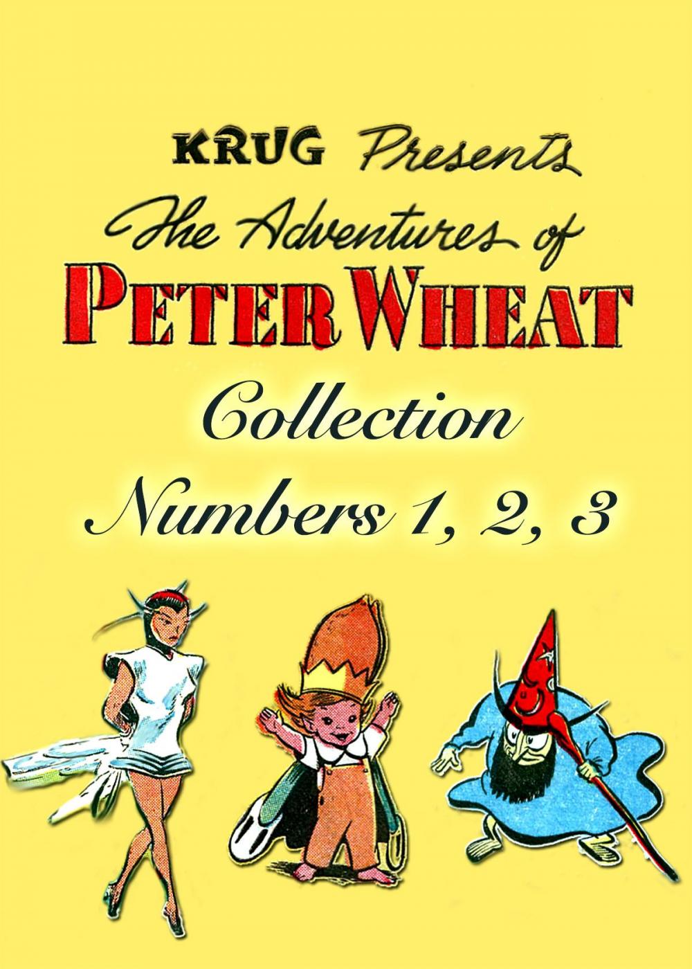 Big bigCover of The Adventures of Peter Wheat Collection, Numbers 1, 2, 3