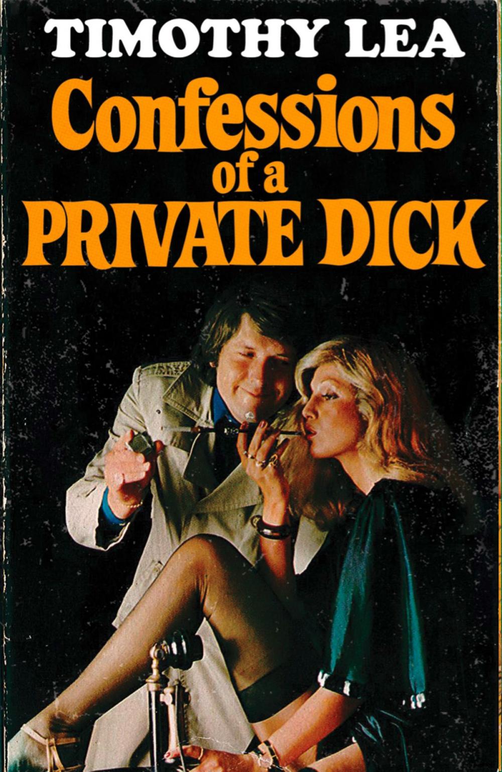 Big bigCover of Confessions of a Private Dick (Confessions, Book 14)