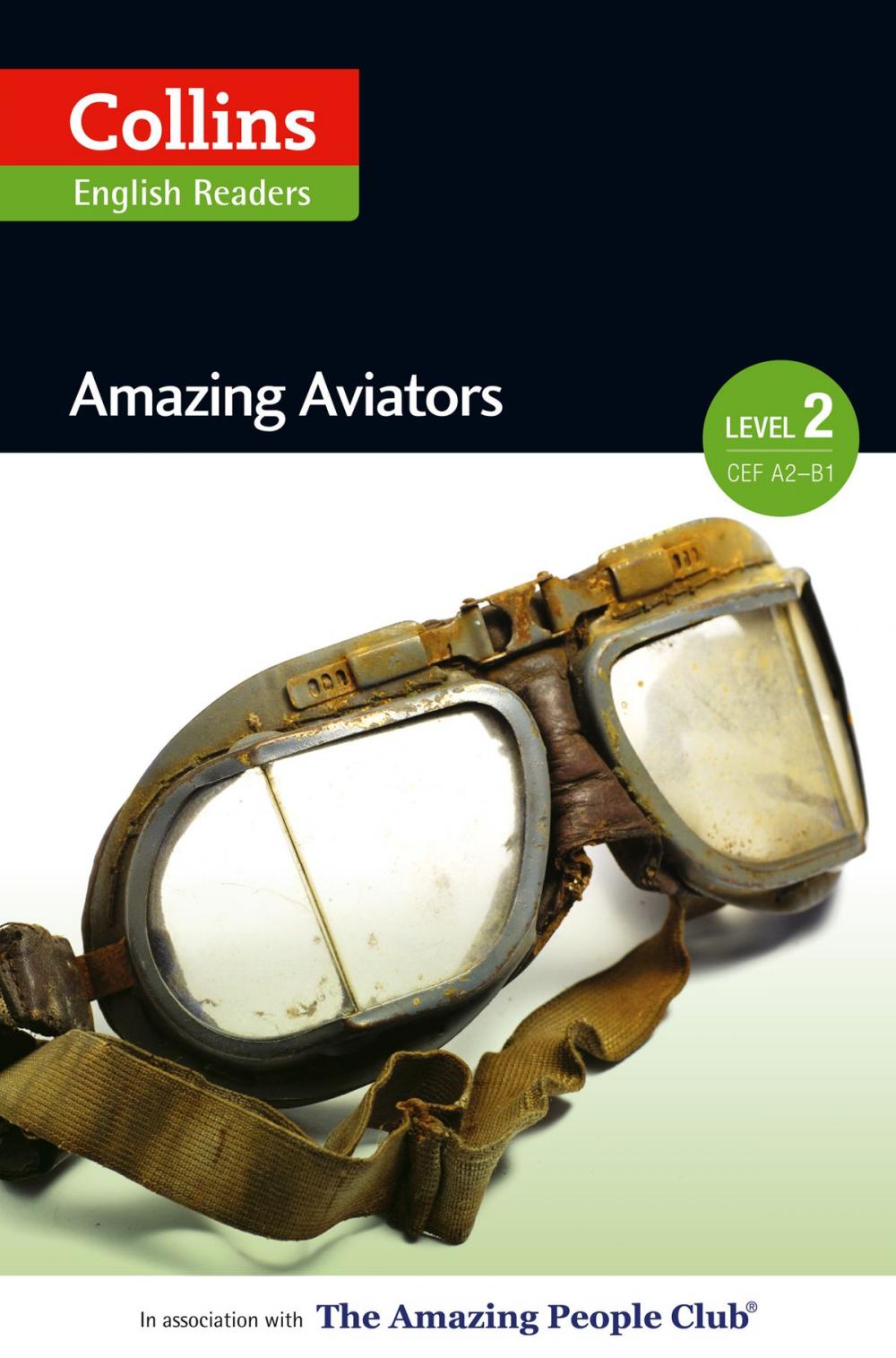 Big bigCover of Amazing Aviators: A2-B1 (Collins Amazing People ELT Readers)