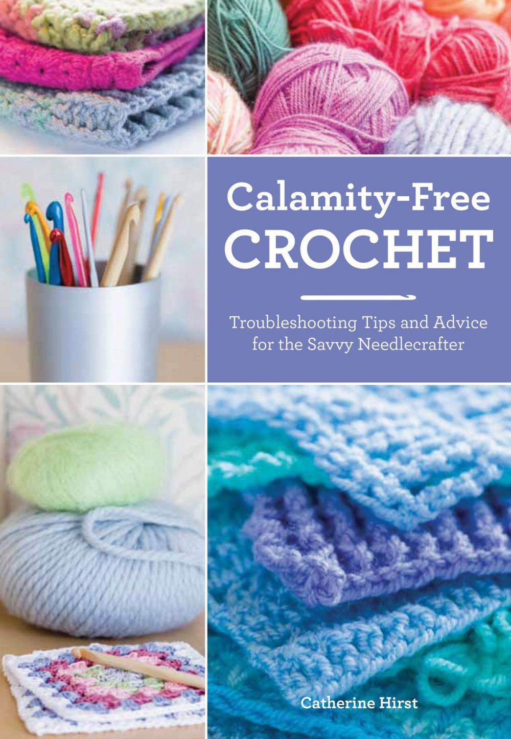 Big bigCover of Calamity-Free Crochet