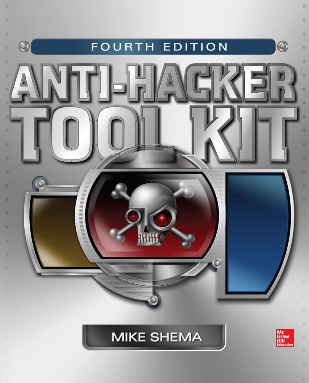 Big bigCover of Anti-Hacker Tool Kit, Fourth Edition