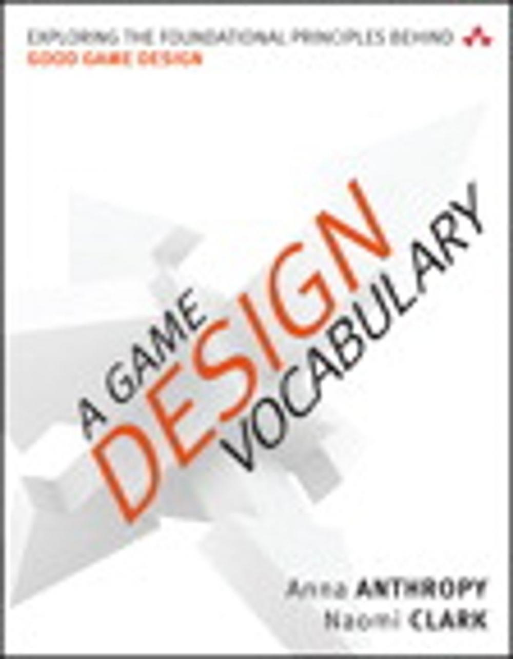 Big bigCover of A Game Design Vocabulary