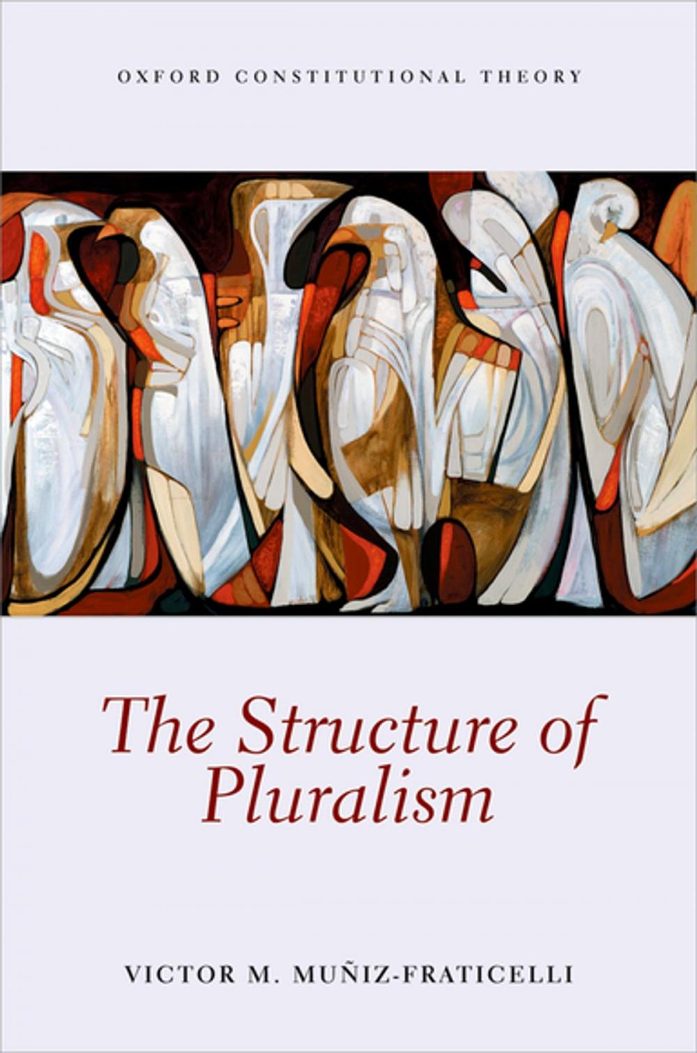 Big bigCover of The Structure of Pluralism