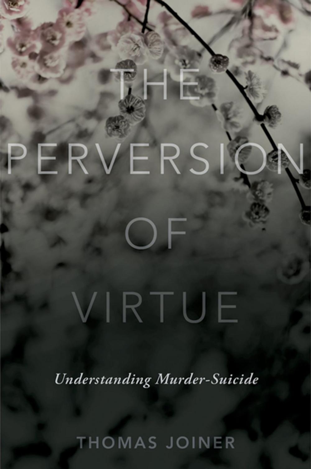 Big bigCover of The Perversion of Virtue