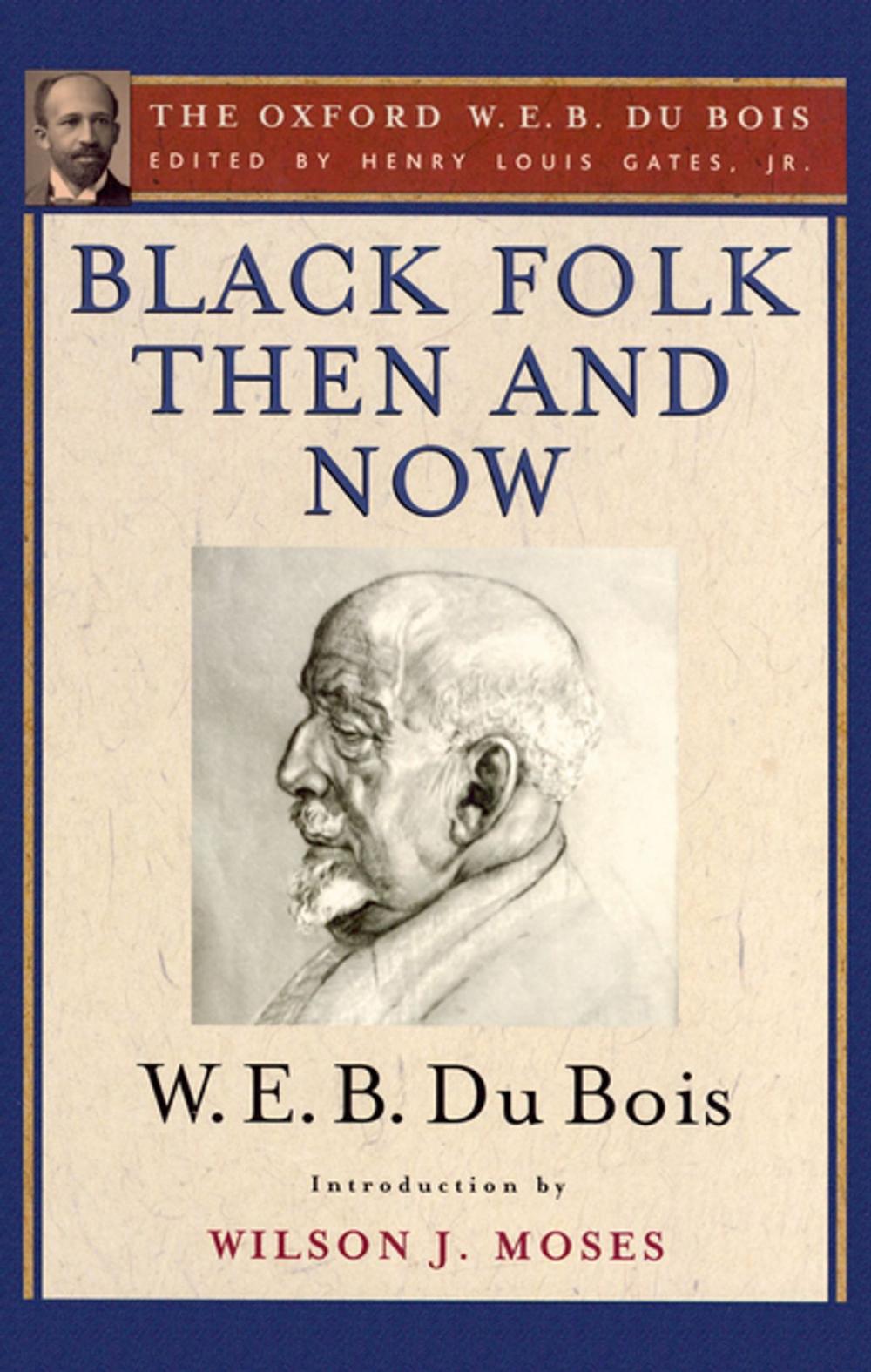 Big bigCover of Black Folk Then and Now (The Oxford W.E.B. Du Bois)