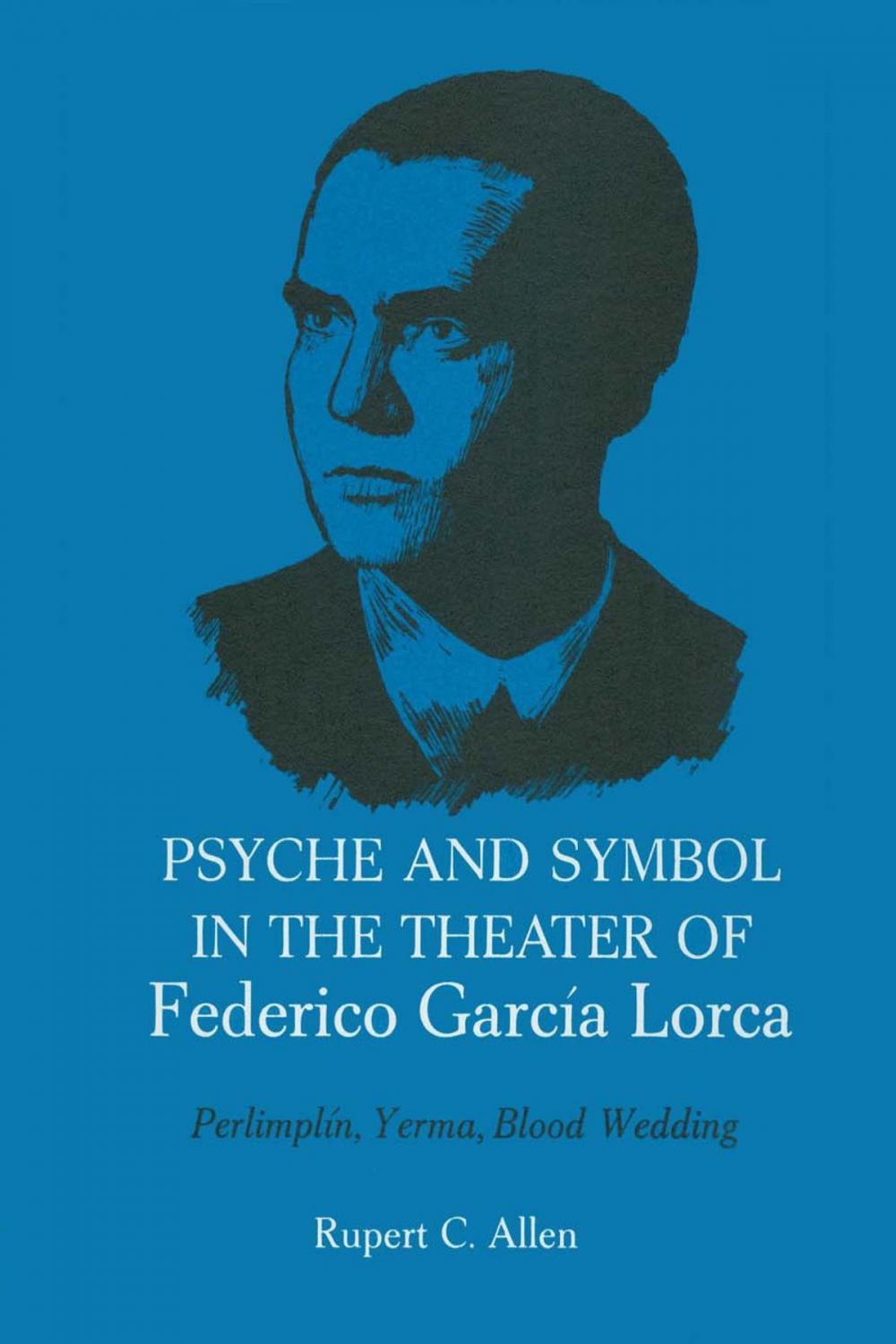 Big bigCover of Psyche and Symbol in the Theater of Federico Garcia Lorca