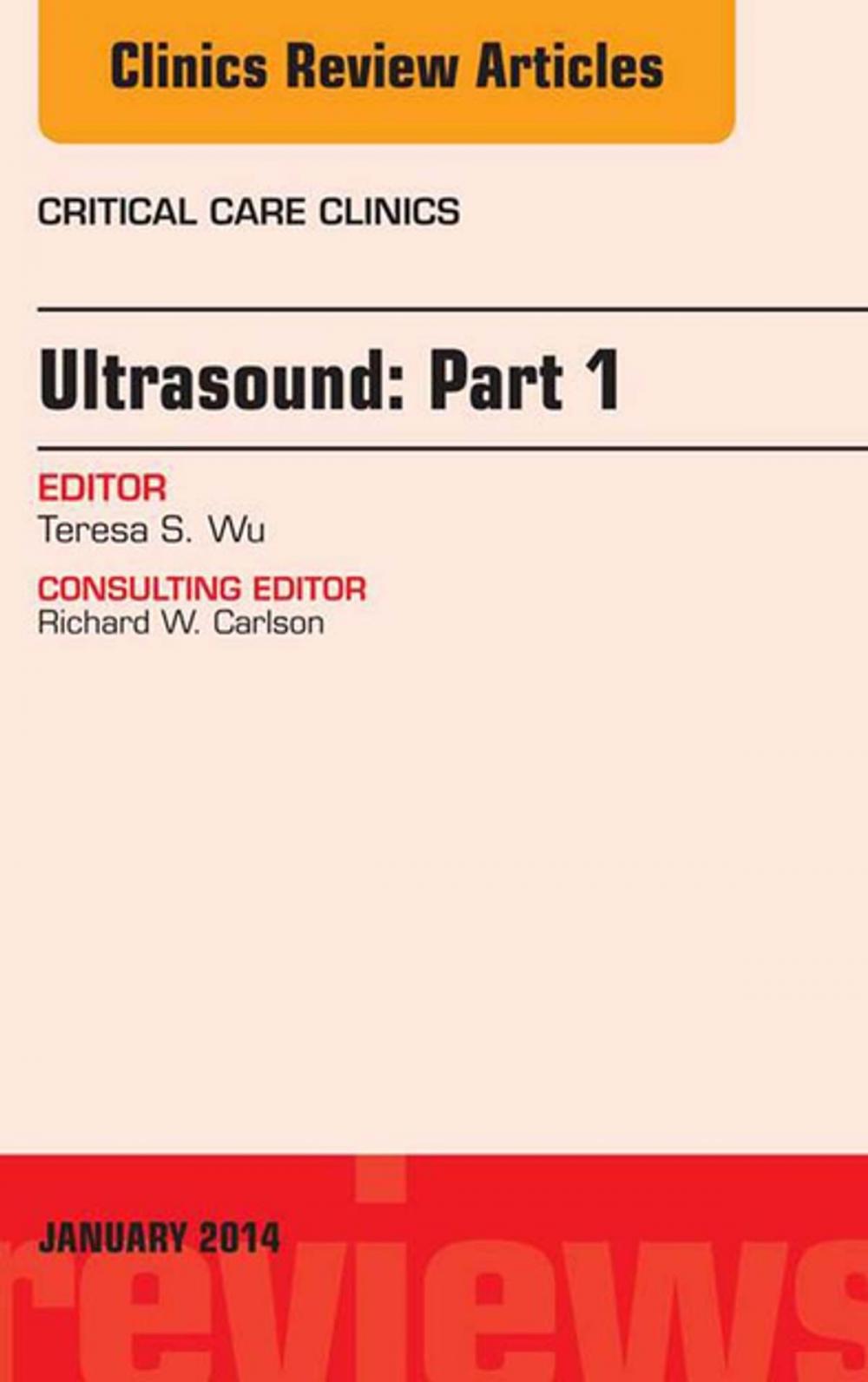 Big bigCover of Ultrasound, An Issue of Critical Care Clinics, E-Book