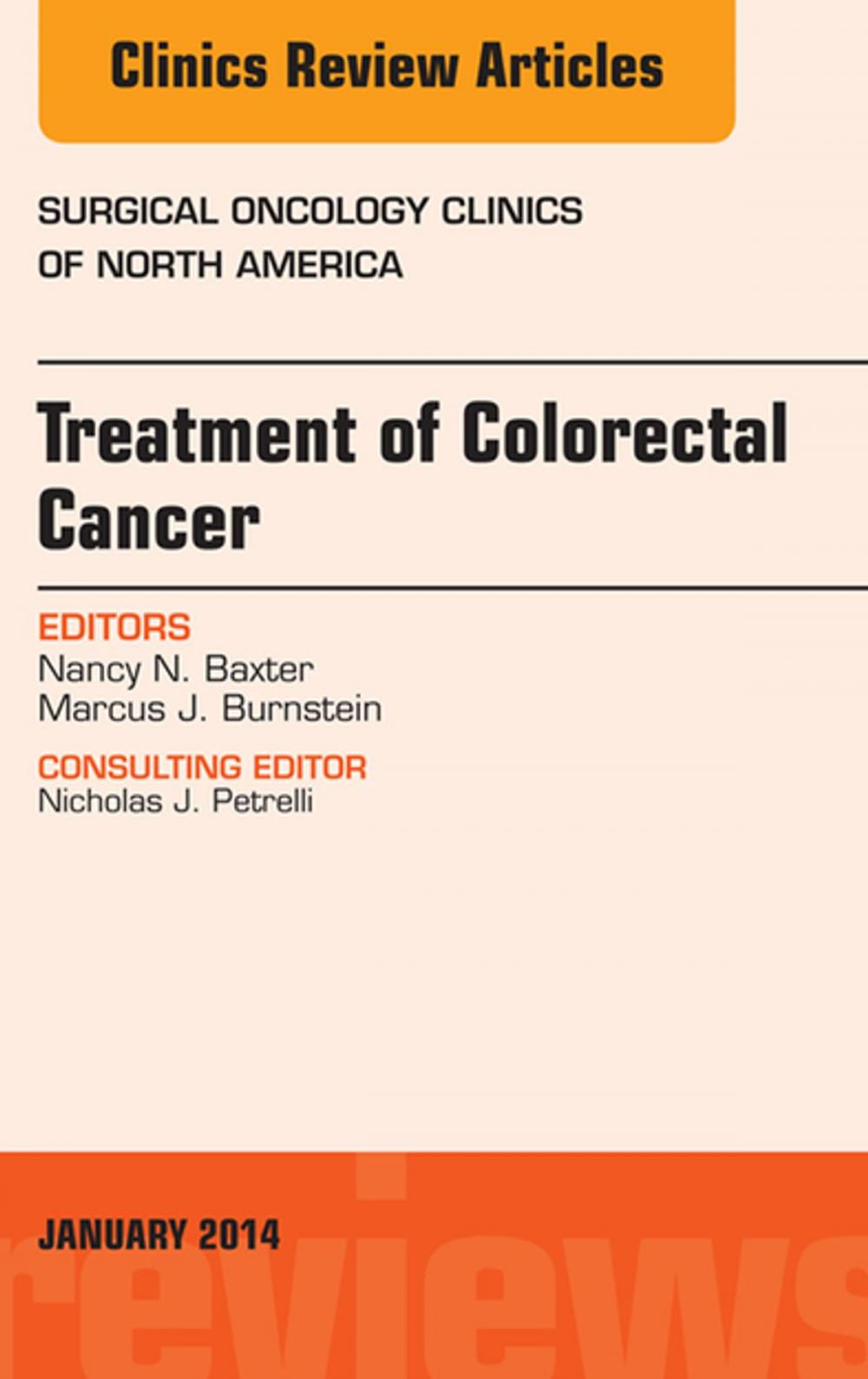 Big bigCover of Treatment of Colorectal Cancer, An Issue of Surgical Oncology Clinics of North America, E-Book