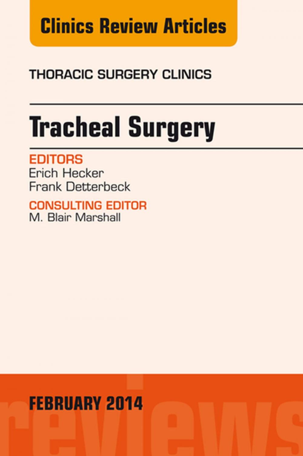 Big bigCover of Tracheal Surgery, An Issue of Thoracic Surgery Clinics, E-Book