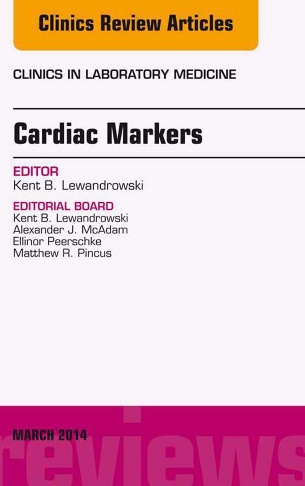 Big bigCover of Cardiac Markers, An Issue of Clinics in Laboratory Medicine, E-Book