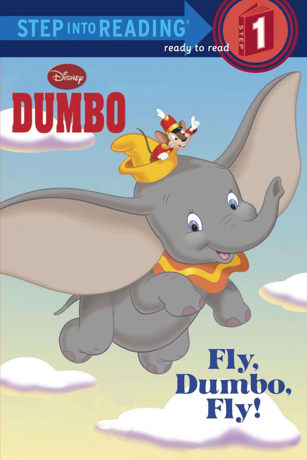 Big bigCover of Fly, Dumbo, Fly! (Disney Dumbo)