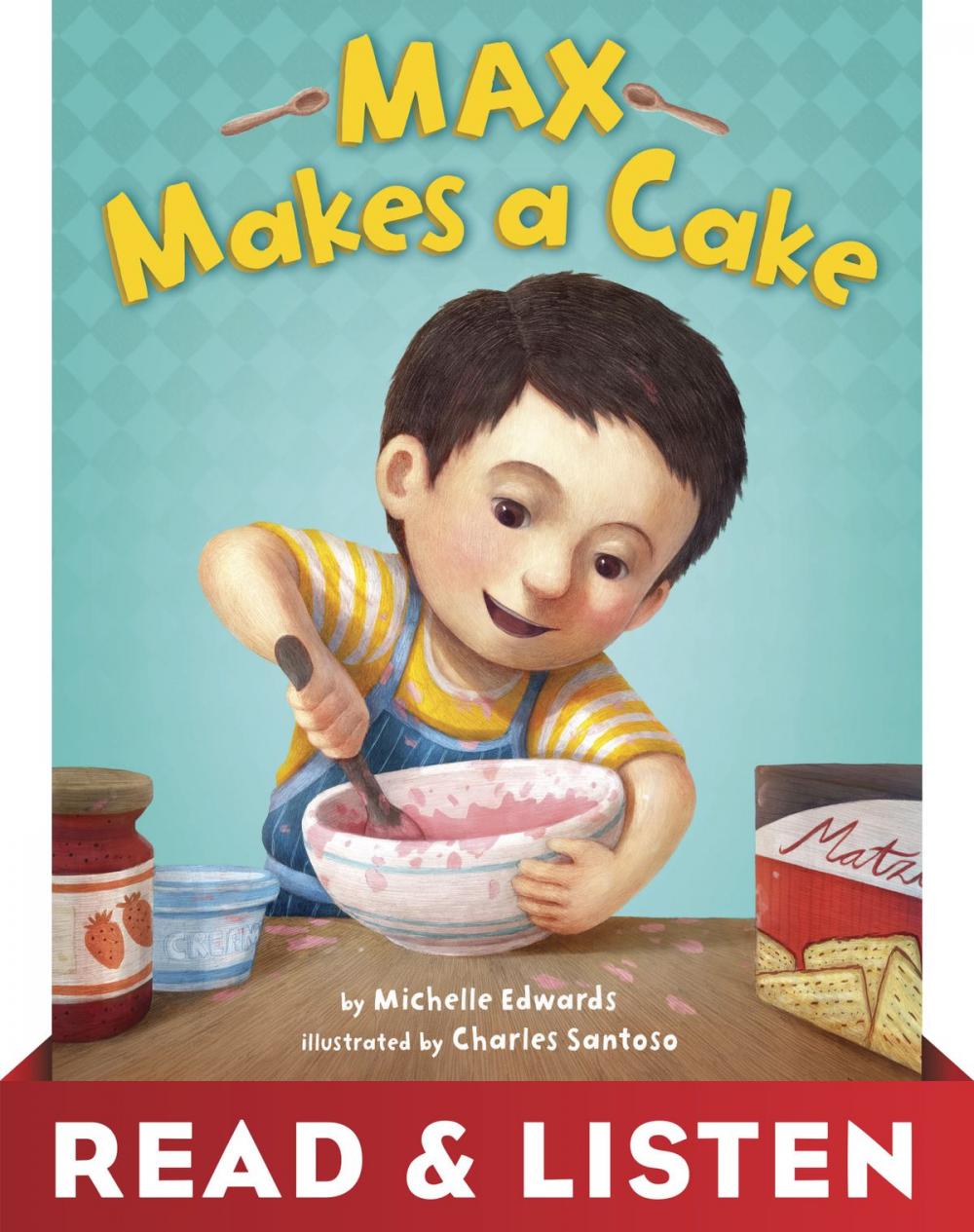 Big bigCover of Max Makes a Cake: Read & Listen Edition