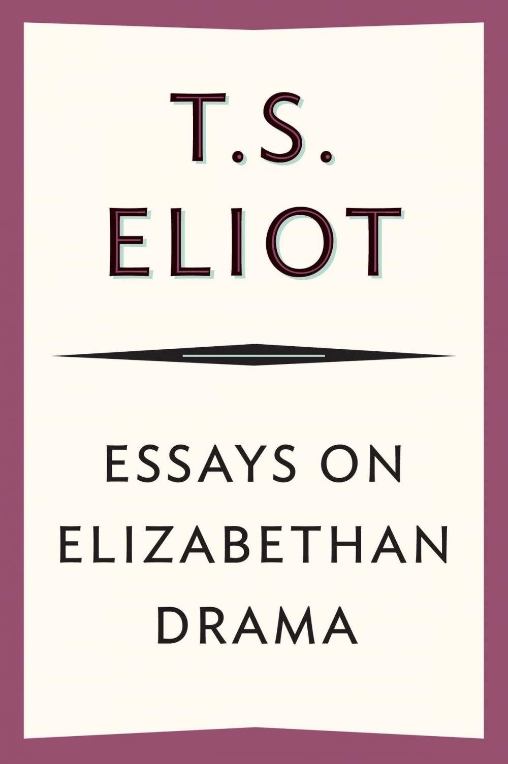 Big bigCover of Essays on Elizabethan Drama