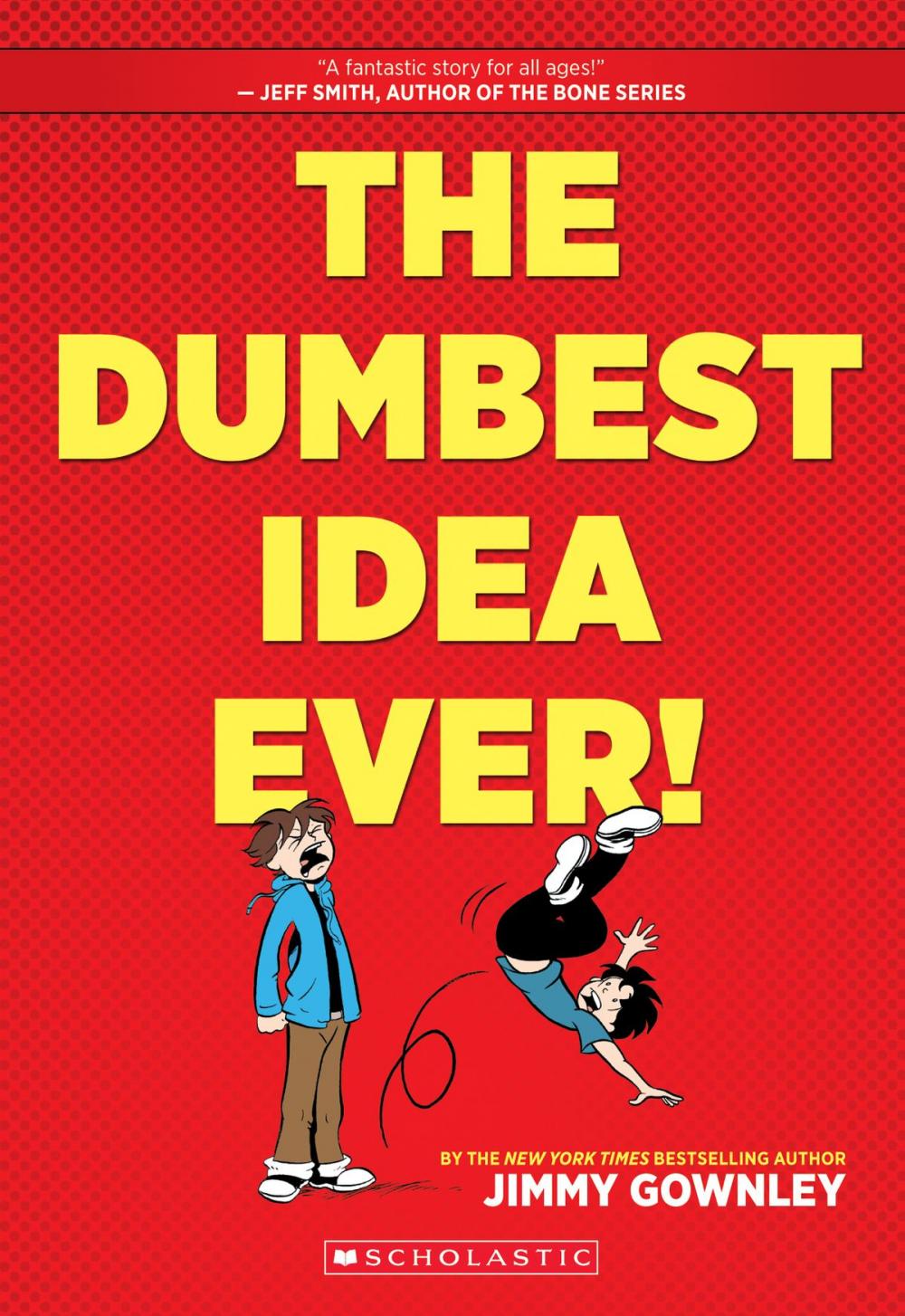 Big bigCover of The Dumbest Idea Ever!