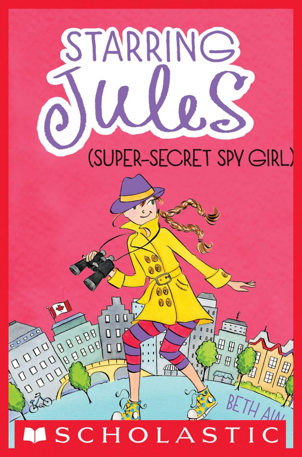 Big bigCover of Starring Jules #3: Starring Jules (super-secret spy girl)