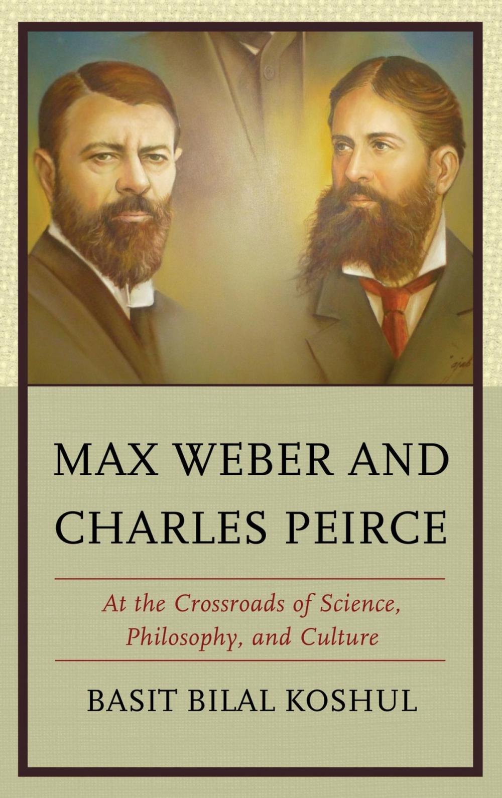 Big bigCover of Max Weber and Charles Peirce