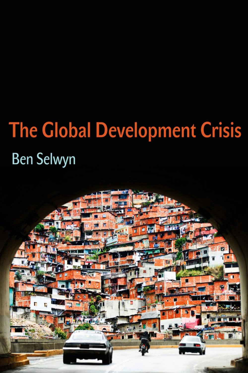 Big bigCover of The Global Development Crisis