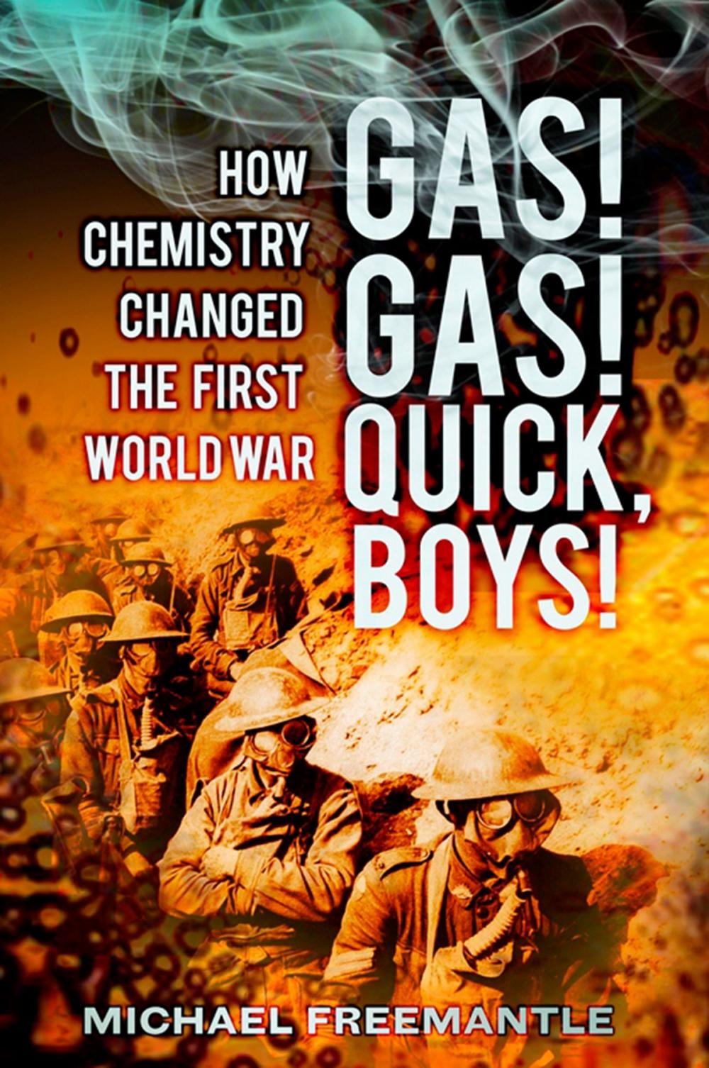 Big bigCover of Gas! Gas! Quick, Boys!