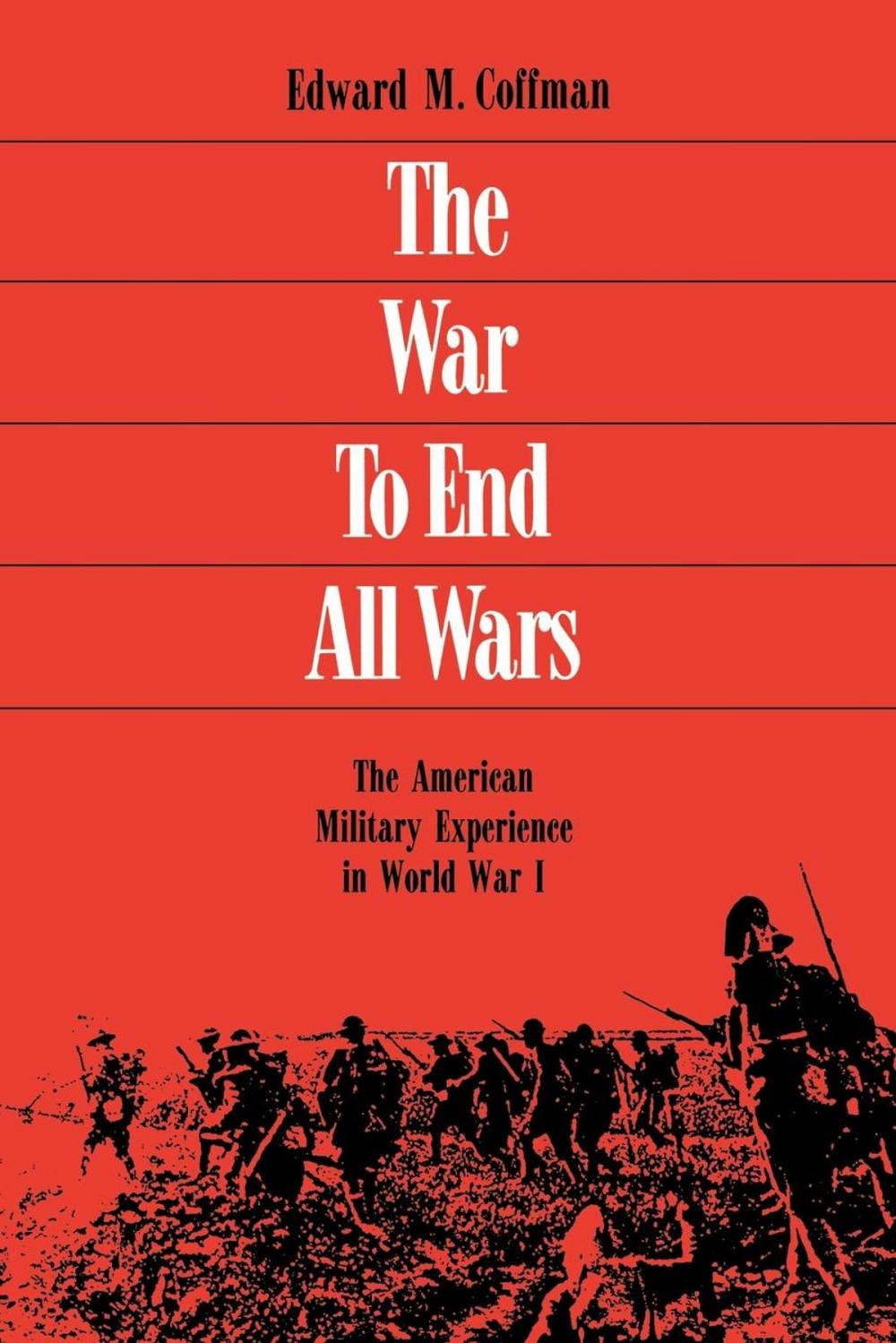 Big bigCover of The War to End All Wars