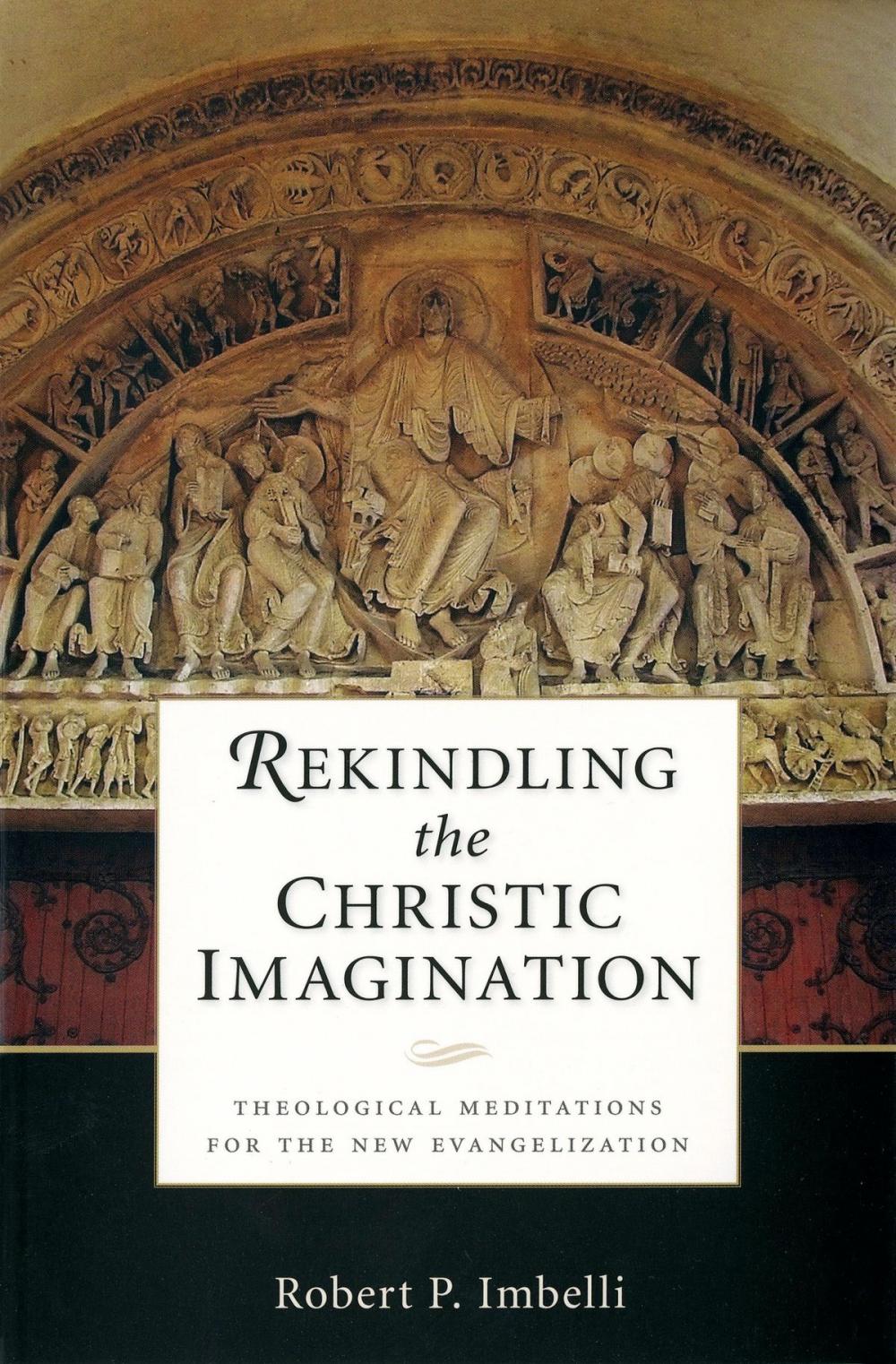 Big bigCover of Rekindling the Christic Imagination