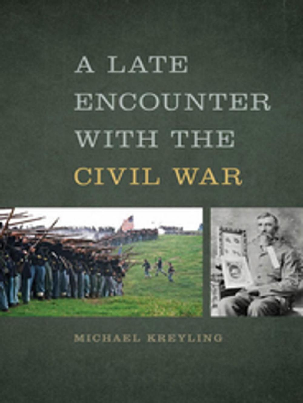 Big bigCover of A Late Encounter with the Civil War