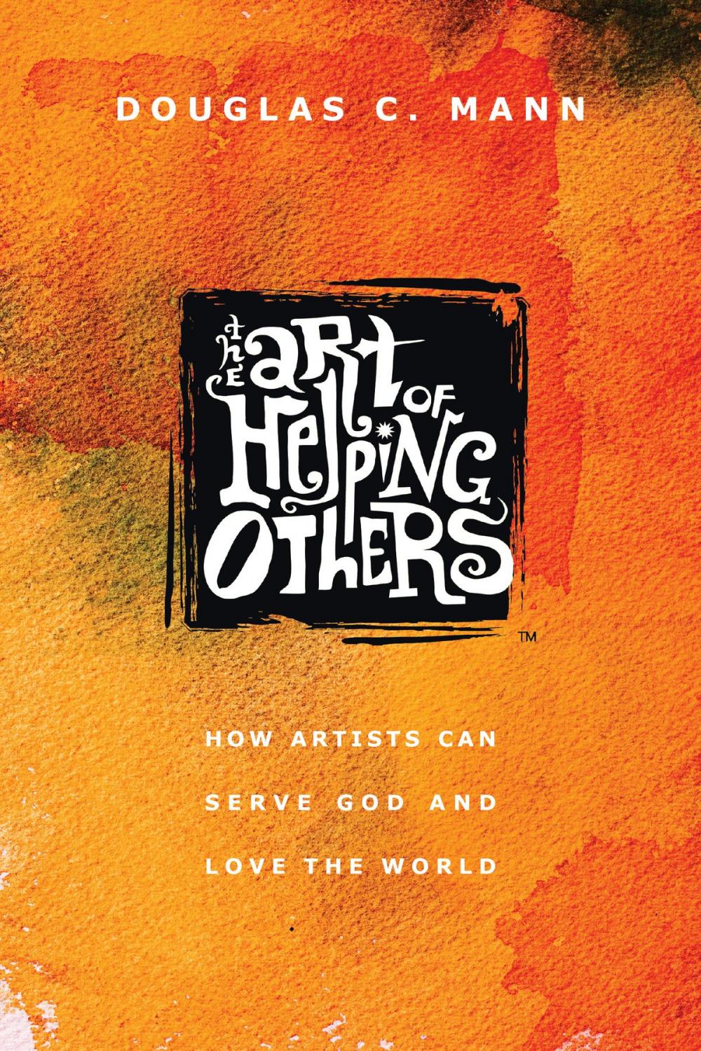 Big bigCover of The Art of Helping Others