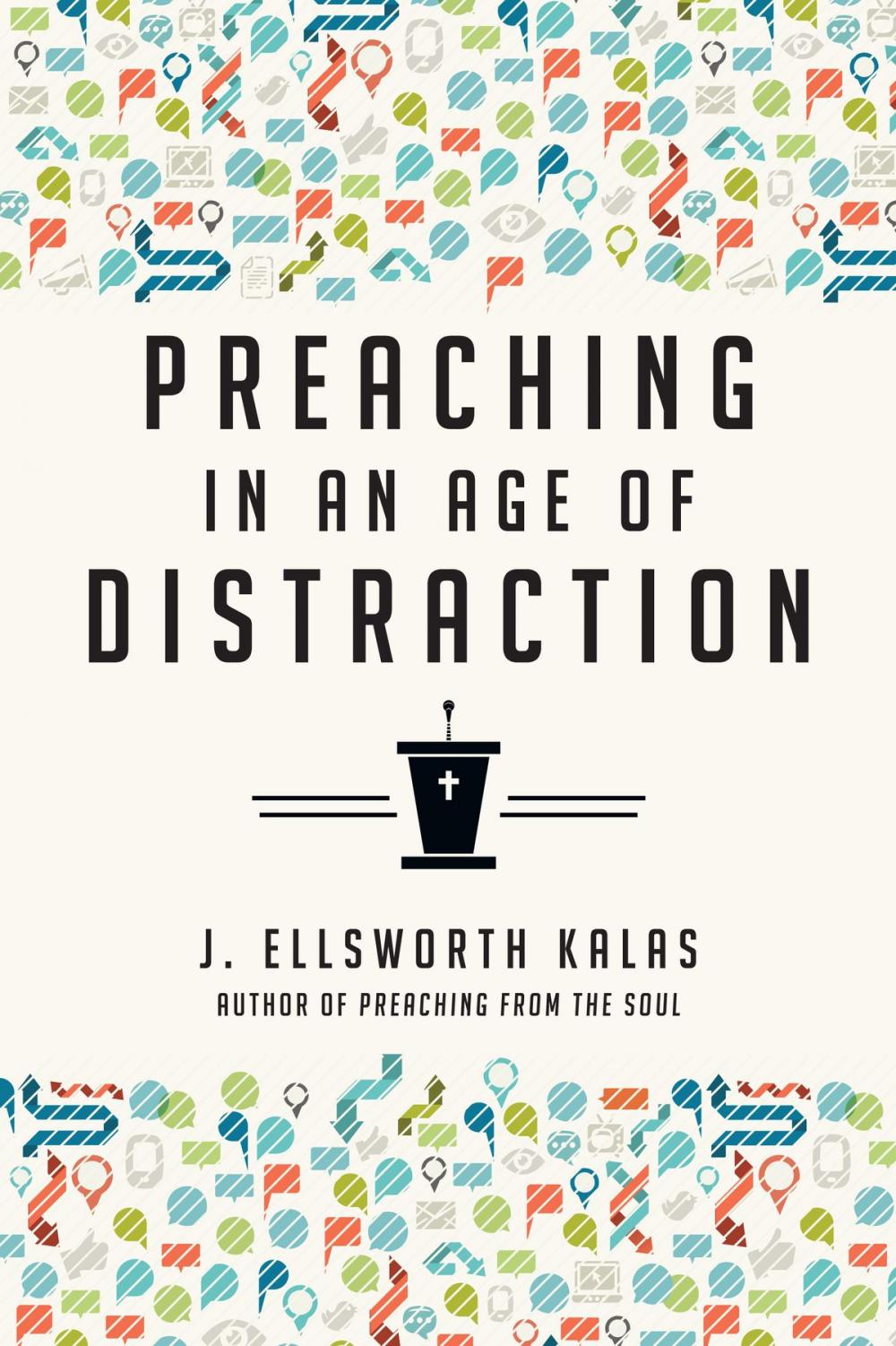 Big bigCover of Preaching in an Age of Distraction