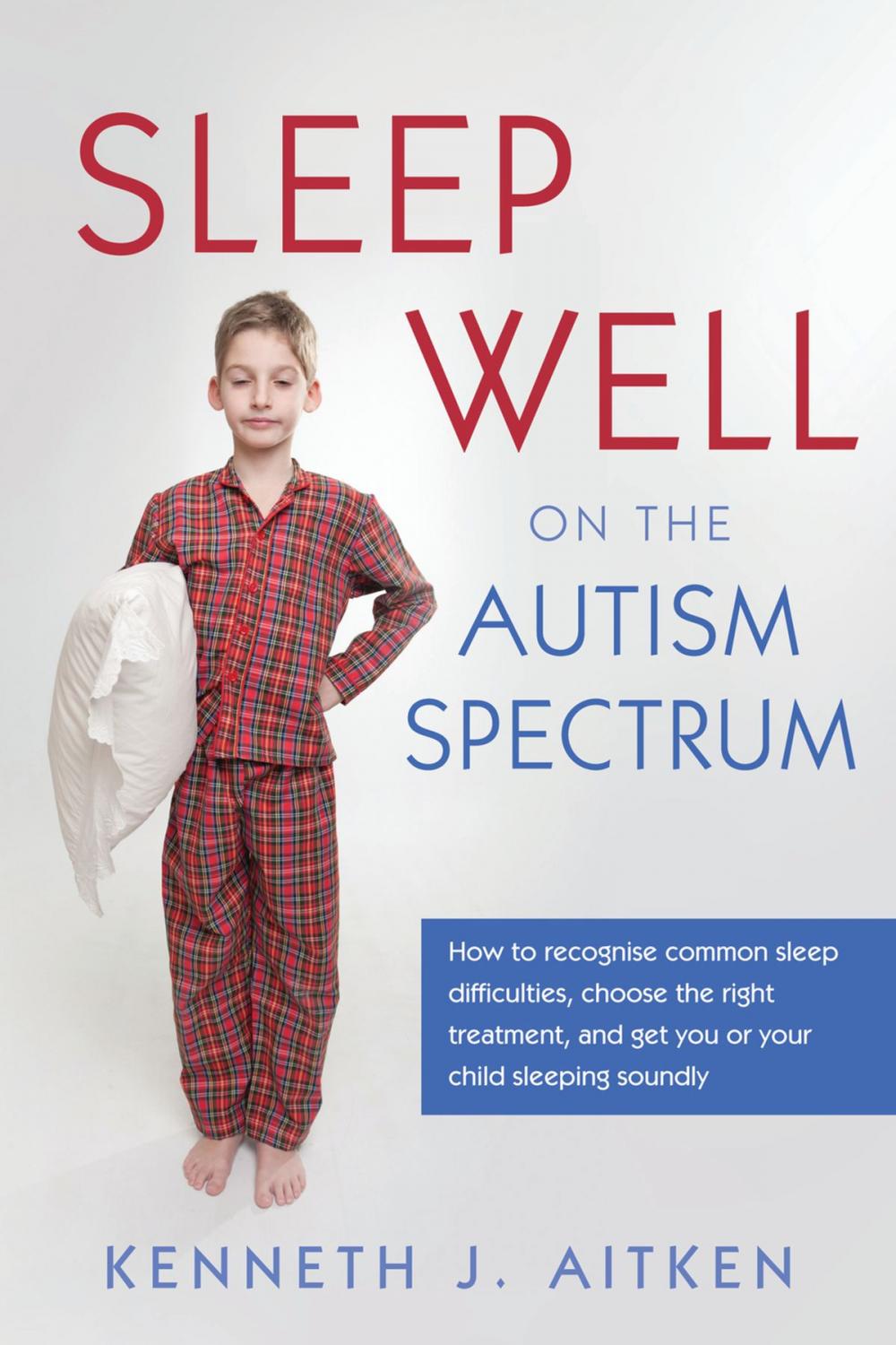 Big bigCover of Sleep Well on the Autism Spectrum