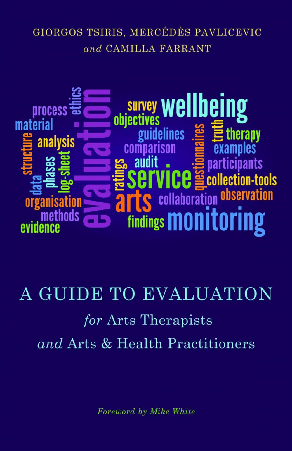 Big bigCover of A Guide to Evaluation for Arts Therapists and Arts & Health Practitioners